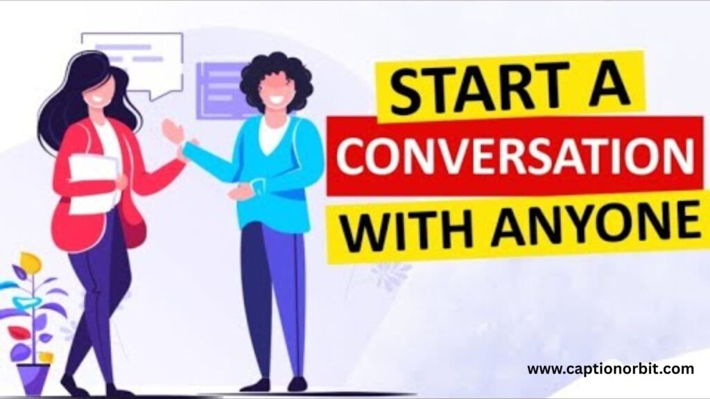 Starting Conversations with Your 